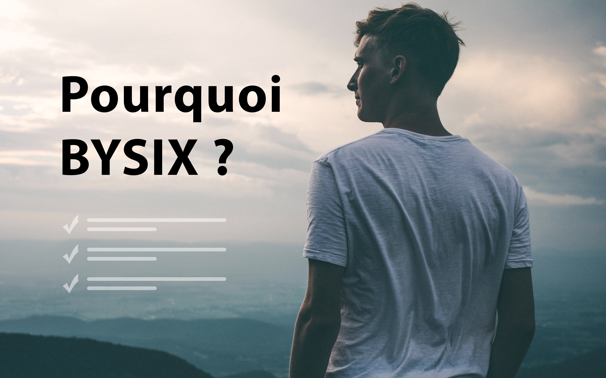 Choisir la marque BYSIX